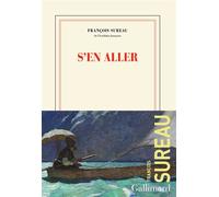 François Sureau – S'en aller – Roman – broché – Gallimard