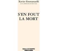 S'en fout la mort Xavier Emmanuelli (Auteur), Sylvie Coma (Auteur)