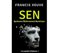 SEN ou Syndrome d’Enfermement Numérique