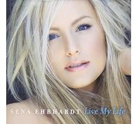 Sena Ehrhardt - Live My Life [Import]