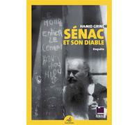 Sénac et son diable - Hamid Grine - Gaussen Eds - broché - Essai