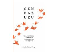 Senbazuru - Michael James Wong (guide en polonais)