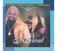 Send A Revival by Keith Wonderboy Johnson & The Spiritual Voices (2002-05-28)