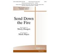 Send Down The Fire / Choral Score
