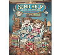 Send Help: Adult-Ish Coloring Book