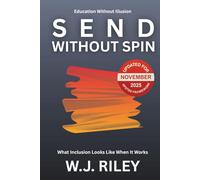 SEND Without Spin: What Inclusion Looks Like When It Works - Updated For November 2025 Ofsted Framework