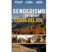 Senderismo en la Costa del Sol: Libro De Registro De Senderismo Para Principiantes Para Entusiastas Locales Activos Al Aire Libre Y Amantes Del ... Con Sus Rutas Y Senderos Favoritos