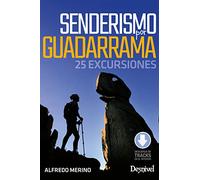 Senderismo por Guadarrama: 25 excursiones