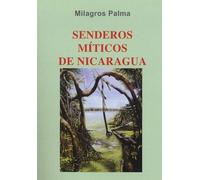 Senderos Miticos De Nicaragua