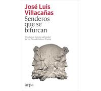 Senderos que se bifurcan: Una historia del poder de los neandertales a Trump