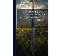 Sendschreiben an Lord W. Ã1/4ber den Militair-Aufstand in Indien