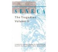 Seneca, Complete Roman Drama in Translation David R. Slavitt, Lucius Annaeus Seneca (Auteur)
