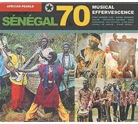 Senegal 70 : Musical Effervescence