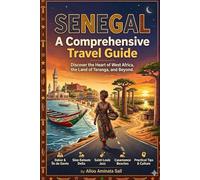 SENEGAL: A Comprehensive Travel Guide