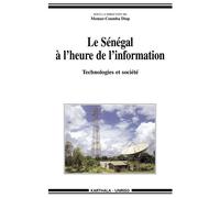Sénégal à l'heure de l'information-Technologies et société (Le) - Momar-Coumba Diop - Karthala - broché - Etude