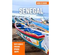 SENEGAL GUIDA DI VIAGGIO 2025-2026