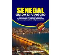 SENEGAL GUIDA DI VIAGGIO 2026: Scopri le ricche culture, la calda ospitalità, le coste mozzafiato e le esperienze indimenticabili nella nazione più accogliente dell'Africa occidentale