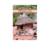 Sénégal L'Afrique rêvée DVD DVD