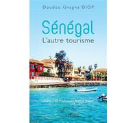 Doudou Gnagna Diop – Sénégal : L'autre tourisme – Étude – Broché