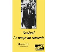 Sénégal Le temps du souvenir - Magatte Lo - L'harmattan - broché - Livre