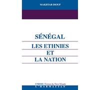 Sénégal. Les ethnies et la Nation – L'Harmattan