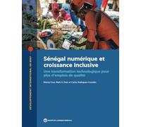 Sénégal Numérique Et Croissance Inclusive: Une Transformation Technologique Pour Plus D'emplois De Qualité