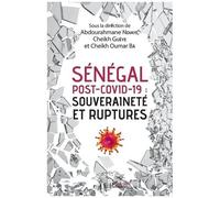 Sénégal Post-Covid-19 : Souveraineté Et Ruptures