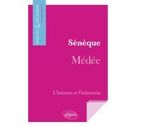 Sénèque, Médée: L'humain et l'inhumain