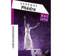 Sénèque, Phèdre: Livre du professeur