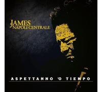 Senese, James / Napoli Centrale - Aspettanno O Tiempo [Import]