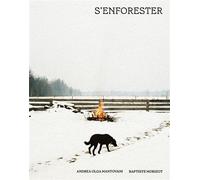 S'enforester - Andrea Olga Mantovani - D'une Rive A L'autre - relié - Catalogue d'exposition