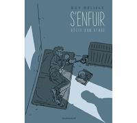 S'enfuir. Récit d'un otage. - S'enfuir. Récit d'un otage. - Guy Delisle - Dargaud - cartonné - Bande dessinée