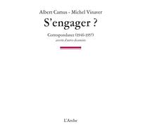 S'engager ?: Correspondance (1946-1957) assortie d'autres documents