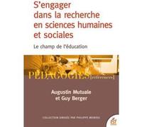 S'engager dans la recherche en sciences humaines et sociales Augustin Mutuale (Auteur), Guy Berger (Auteur)