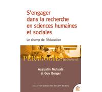 S'engager dans la recherche en sciences humaines et sociales Le champ de l'éducation - Augustin Mutuale - Esf - broché - Essai