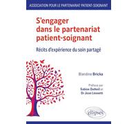 S'engager dans le partenariat patient-soignant: Récits d'expérience du soin partagé