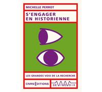 S'engager en historienne - Michelle Perrot - Cnrs Eds - broché - Essai