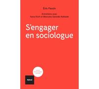 S'engager en sociologue: Entretiens avec Ilana Eloit et Manuela Salcedo