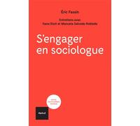 S'engager en sociologue Entretiens avec Ilana Eloit et Manuela Salcedo - Eric Fassin - Textuel - broché - Entretien