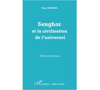 Senghor Et la civilisation de l'universel - René M. Gnaléga - L'harmattan - broché - Essai
