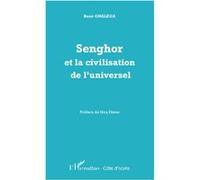 Senghor Et la civilisation de l'universel - René M. Gnaléga - L'harmattan - broché - Essai