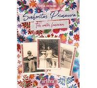 Senhoritas Primavera: Tres Con