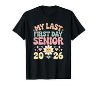 Senior 2026 Graduation mon dernier premier jour de cours T-Shirt