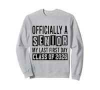 Senior 2026 Mon dernier Premier Jour Sweatshirt