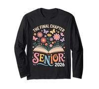 Senior 2026 The Final Chapter Flower Graduation Femmes Hommes Manche Longue