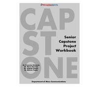 Senior Capstone Project Workbook: Delaware State University - Department of Mass Communications