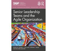 Senior Leadership Teams And The Agile Organization