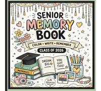Senior Memory Book: Your Graduation Time Capsule