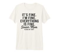 Senior Mom 2027 Graduation C'est Moi, Tout va Bien T-Shirt Haut de Gamme