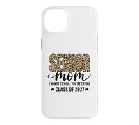 Senior Mom Class of 2027 Je ne pleure Pas Leopard Coque pour iPhone 14 Plus